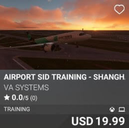 Airport SID Training - Shanghai Pudong (ZSPD) by VA SYSTEMS. USD 19.99