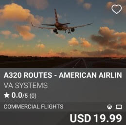 A320 Routes - American Airlines - Vol 7 by VA Systems. USD 19.99