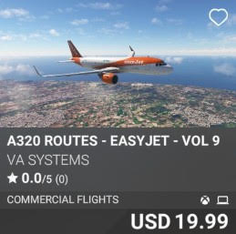 A320 Routes - EasyJet - Vol 9 by VA Systems. USD 19.99