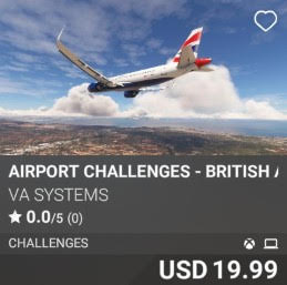 Airport Challenges - British Airways - Vol 7 by VA Systems. USD 19.99