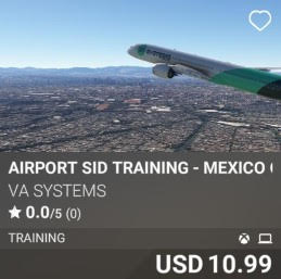 Airport SID Training - Mexico City (MMMX) by VA SYSTEMS. USD 10.99