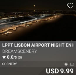 LPPT Lisbon Airport Night Enhanced by DreamScenery. USD 9.99