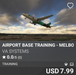 Airport Base Training - Melbourne (YMML) by VA SYSTEMS. USD 7.99