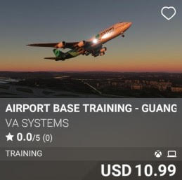 Airport Base Training - Guangzhou (ZGGG) by VA Systems. USD 10.99