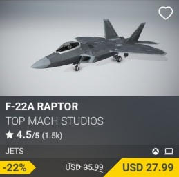 F-22A Raptor by Top Mach Studios. USD 35.99 (on sale for 27.99)