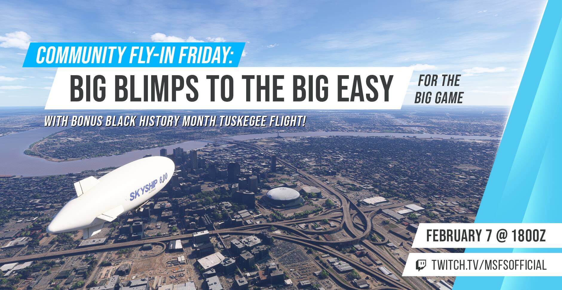 Community Fly-In Friday: Big Blimps To The Big Easy