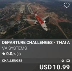 Departure Challenges - Thai AirAsia - Vol 2 by VA SYSTEMS. USD $10.99