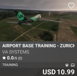 Airport Base Training - Zurich (LSZH) by VA SYSTEMS. USD 10.99