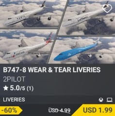 B747-8 WEAR & TEAR LIVERIES by 2PILOT. USD 4.99 (on sale for 1.99)