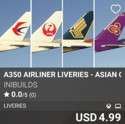 A350 Airliner Liveries - Asian Carriers Pack I by iniBuilds. USD $4.99