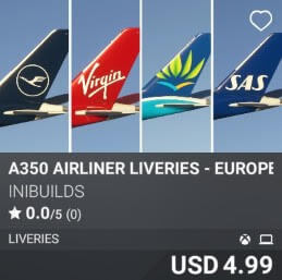 A350 Airliner Liveries - European Carriers Pack II by iniBuilds. USD $4.99