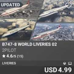 B747-8 WORLD LIVERIES 02 by 2PILOT. USD $4.99