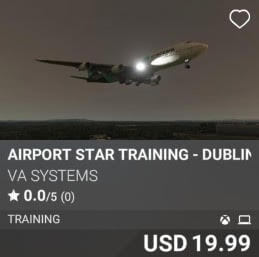 Airport STAR Training - Dublin (EIDW) by VA SYSTEMS. USD $19.99