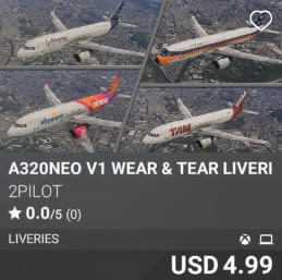 A320NEO V1 WEAR & TEAR LIVERIES by 2PILOT. USD $4.99