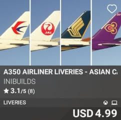 A350 Airliner Liveries - Asian Carriers Pack I by iniBuilds. USD $4.99