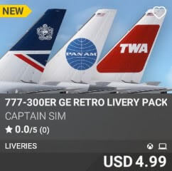777-300ER GE Retro Livery Pack by Captain Sim. USD $4.99