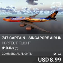 747 Captain - Singapore Airlines by Perfect Flight. USD $8.99