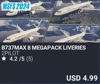 B737MAX 8 MEGAPACK LIVERIES by 2PILOT. USD $4.99