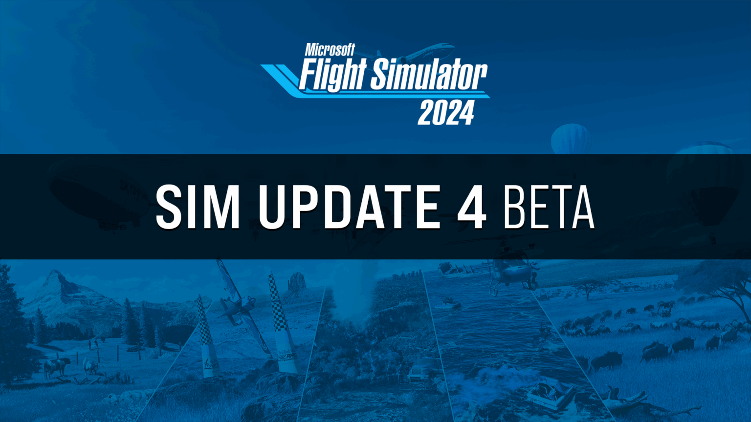 Sim Update 4 Beta Now Available Microsoft Flight Simulator 2024