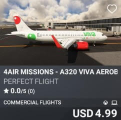 4AIR MISSIONS - A320 VIVA AEROBUS by Perfect Flight. USD $4.99