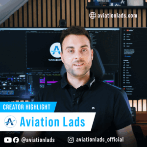 Creator Highlight, October 2025 - AviationLads - Microsoft Flight Simulator