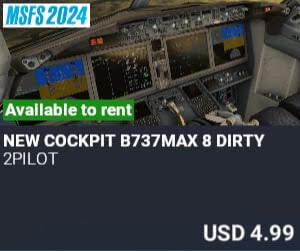 NEW COCKPIT B737MAX 8 DIRTY by 2PILOT. USD $4.99
