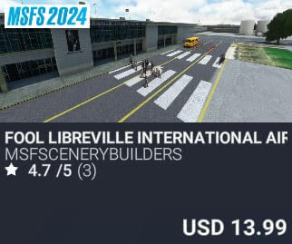 FOOL Libreville International Airport by msfscenerybuilders. USD $13.99