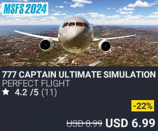 777 Captain Ultimate Simulation by Perfect Flight. USD $8.99 (on sale for 6.99)