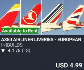 A350 Airliner Liveries - European Carriers Pack I by iniBuilds. USD $4.99