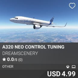 A320 Neo Control Tuning by Dreamscenery. USD $4.99