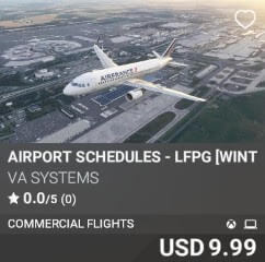 Airport Schedules - LFPG [Winter 2025] by VA SYSTEMS. USD $9.99