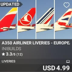 A350 Airliner Liveries - European Carriers Pack I by iniBuilds. USD $4.99