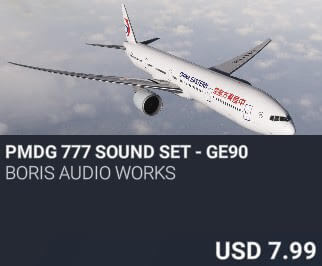 PMDG 777 Sound Set - GE90 by Boris Audio Works. USD $7.99