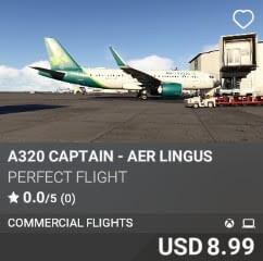 A320 Captain - Aer Lingus by Perfect Flight. USD $8.99