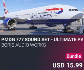 PMDG 777 Sound Set - Ultimate Pack by Boris Audio Works. USD $15.99