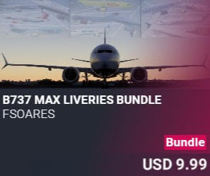B737 MAX Liveries Bundle by FSoares. USD $9.99