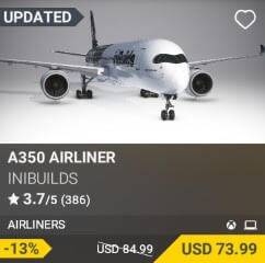 A350 Airliner by iniBuilds. USD $25.99 (on sale for 21.99)