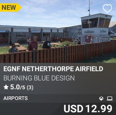 EGNF Netherthorpe Airfield by Burning Blue Design. USD 12.99. New on PC and Xbox