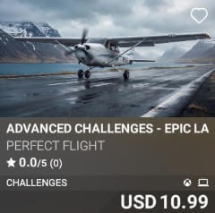 Advanced Challenges - Epic Landings Vol. 3 by Perfect Flight. USD 10.99. New on PC and Xbox