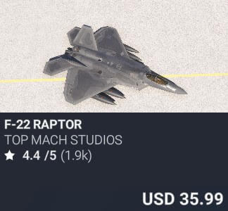 F-22 Raptor by Top Mach Studios. USD 35.99. New on PC