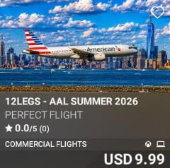 12LEGS - AAL SUMMER 2026 by Perfect Flight. USD 9.99. New on PC and Xbox