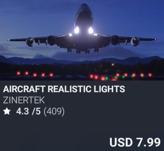 Aircraft Realistic Lights by Zinertek. USD 7.99. Update on PC and Xbox