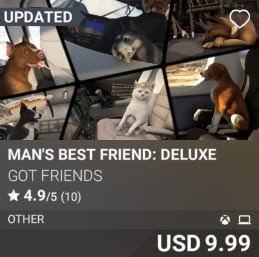Man's Best Friend: Deluxe by Got Friends. USD 9.99. Update on PC and Xbox
