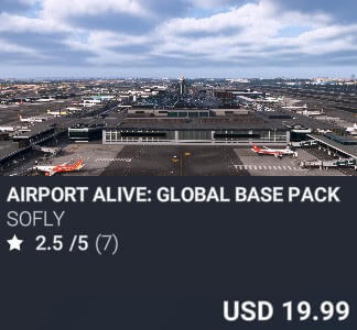 Airport ALIVE: Global Base Pack by SoFly. USD 19.99. Update on PC and Xbox