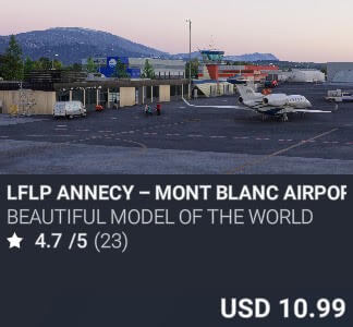 LFLP Annecy &ndash; Mont Blanc Airport by Beautiful Model of the World. USD 10.99. Update on PC and Xbox