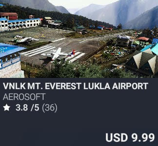 VNLK Mt. Everest Lukla Airport by Aerosoft. USD 9.99. Update on PC and Xbox