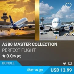 A380 Master Collection by Perfect Flight. USD 13.99. New on PC and Xbox