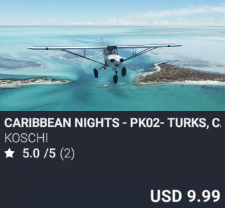 Caribbean Nights - PK02- Turks, Caicos, Hispaniola by Koschi. USD 9.99. Update on PC and Xbox