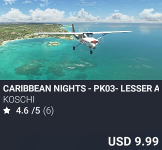Caribbean Nights - PK03- Lesser Antilles, PRI by Koschi. USD 9.99. Update on PC and Xbox