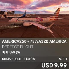 AMERICA250 - 737/A320 American Airlines by Perfect Flight. USD 9.99. New on PC and Xbox